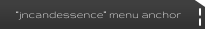 “jncandessence” menu anchor
